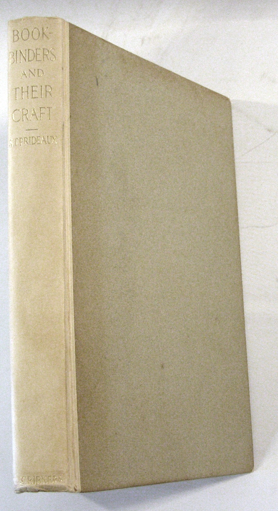 Bookbinders and Their Craft S. T. Prideaux First edition, first